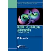 Geometry, Topology and Physics (Graduate Student Series in Physics)