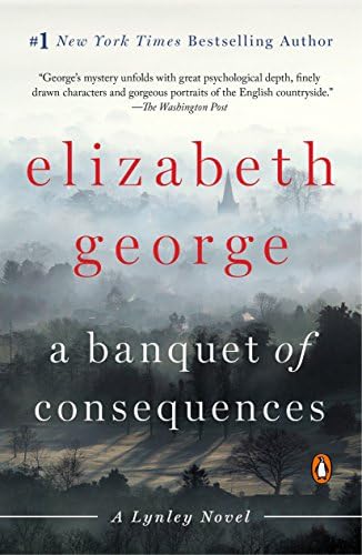 A Banquet of Consequences: A Lynley Novel (Inspector Lynley Book 19)