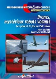 Drones, mystérieux robots volants