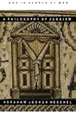 God in Search of Man : A Philosophy of Judaism