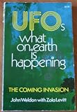 UFOs What on Earth is Happening the Coming Invasion