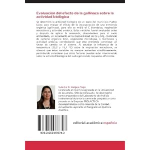 Evaluación del efecto de la gallinaza sobre la actividad biológica: Parámetros fisicoquímicos y biológicos en un suelo del Municipio Pueblo Llano