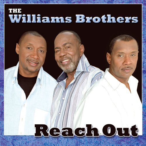 The Williams Brothers - Reach Out - Zortam Music