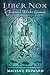 Liber Nox: A Traditional Witch's Gramarye by Michael Howard, Gemma Gary
