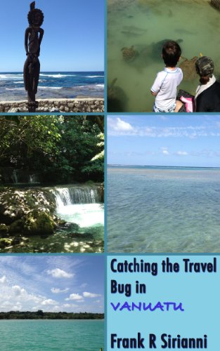 Catching the Travel Bug in Vanuatu (Catching the Travel Bug in... Book 1)