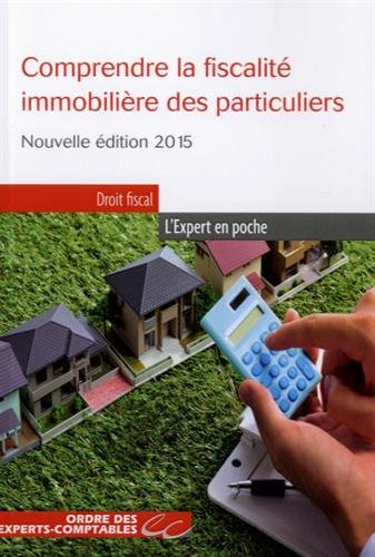 Comprendre la fiscalité immobilière des particuliers by (Mass Market Paperback)