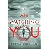 I Am Watching You
