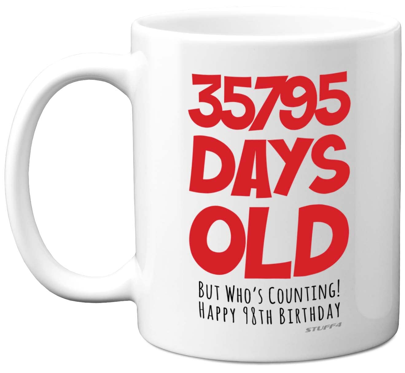 98th Birthday Mug Gift for Men Women Him Her - 35795 Days Old - Funny Adult Ninety-Eight Ninety-Eighth Happy Birthday Present for Dad Mum Grandma Nan Great Grandad, 11oz Ceramic Dishwasher Safe Mugs