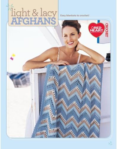 Light & Lacy Afghans-8 Beautiful, Light, Yet Cozy Afghans for Any Décor