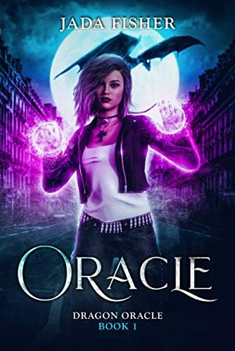 Oracle: A Dragon Urban Fantasy (Dragon Oracle Book 1)