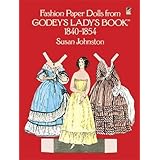 Fashion Paper Dolls from Godey's Lady's Book, 1840-1854 (Dover Victorian Paper Dolls)