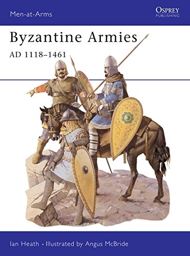 Byzantine Armies AD 1118-1461 (Men-at-Arms): Amazon.es: Heath, Ian ...