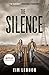 The Silence (movie tie-in edition)