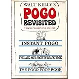 Walt Kelly's Pogo Revisited: Instant Pogo / The Jack Acid Society Black Book / The Pogo Poop Book Paperback – June 25, 1974