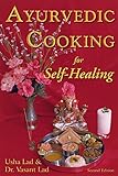 Ayurvedic Cooking for Self Healing