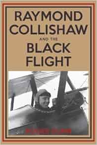 Raymond Collishaw And The Black Flight