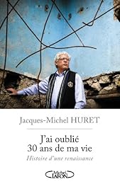 J'ai oublié 30 ans de ma vie