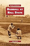 Baseball at Ball State by