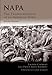 Napa: The Transformation of an American Town (CA) (General) (Making of America)