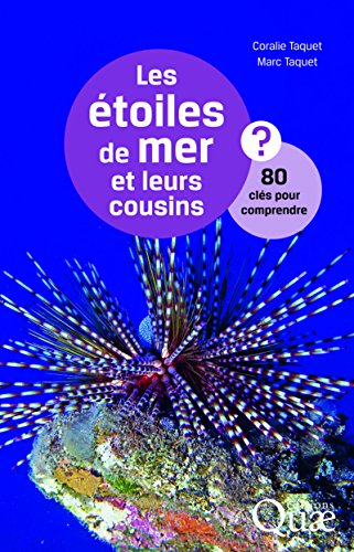 Les  étoiles de mer et leurs cousins