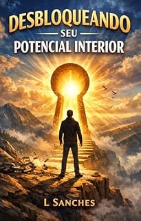 Livro DESBLOQUEANDO SEU POTENCIAL INTERIOR