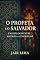 Livro O Profeta E O Salvador