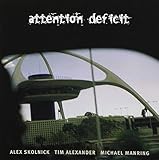 ATTENTION DEFICIT                                 
