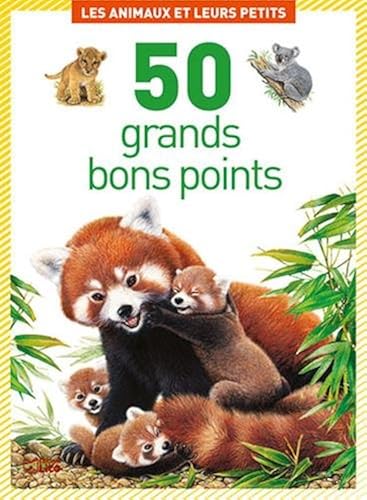 Download Boîte de 50 grands bons points: Les animaux et leurs petits - Dès 5 ans PDF