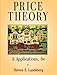 Price Theory and Applications (with Economic Applications)
