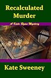 Recalculated Murder (Kate Ryan Mysteries Book 9)