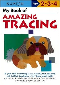 My Book of Amazing Tracing (Kumon Workbooks), by Kumon Publishing My Book of Amazing Tracing (Kumon Workbooks), by Kumon Publishing