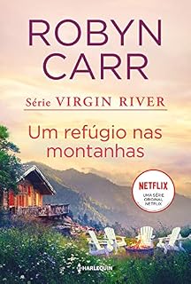 Livro Um refúgio nas montanhas (Série Virgin River Livro 2)