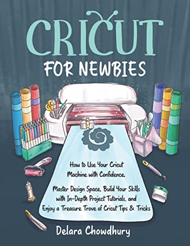 Cricut for Newbies: How to Use Your Cricut Machine