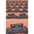 Race to Incarcerate