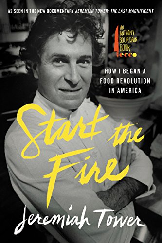 Start the Fire: How I Began A Food Revolution In America