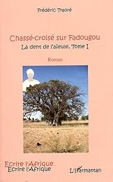 Chassé croisé sur Fadougou