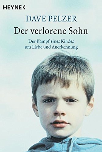 Der Verlorene Sohn Pelzer Dave 9783453873186 Amazon Com Books