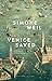 Venice Saved by Simone Weil, Silvia Panizza