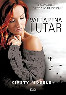Livro Vale a pena lutar (Luta pela liberdade)