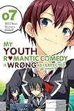 My Youth Romantic Comedy is Wrong, As I Expected @ comic, Vol. 7 (manga) (My Youth Romantic Comedy Is Wrong, As I Expected @ comic (manga)) by 