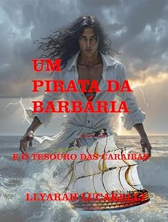Livro UM PIRATA DA BARBÁRIA: E O TESOURO DAS CARAÍBAS