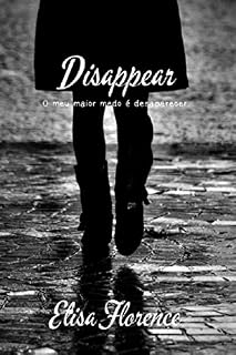 Livro Disappear: Meu maior medo é desaparecer