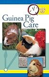 Quick and Easy Guinea Pig Care (Quick & Easy) by Pet Experts at TFH