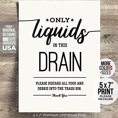 5x7" *UNFRAMED PRINT* Only Liquids in this Drain Kitchen Sign Sink KIfor Septic System Sensitive Plumbing No Decor Restaurant Office airbnb Cute Garbage Disposal Bags Farmhouse Modern Rustic Cottage
