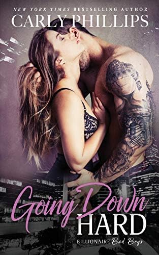 Going Down Hard (Billionaire Bad Boys Book 3)