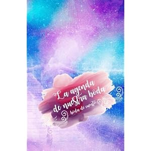 La agenda de nuestra boda: boda de cuento (Spanish Edition)