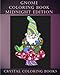Gnome Coloring Book Midnight Edition: 30 Gnome Stress Relief Coloring Pages With A Black Background. Gnome Fun Patterned Coloring Book For Grown ups. (Volume 21) by