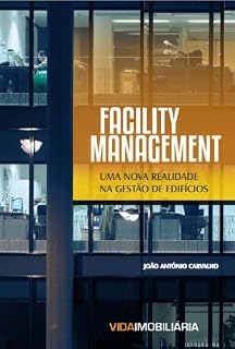 Livro Facility Management: Uma Nova Realidade na Gestão de Edifícios