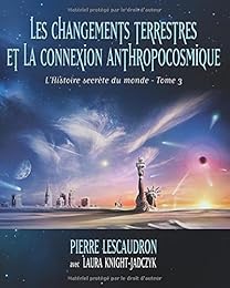 Les  changements terrestres et la connexion anthropocosmique