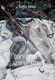 Livro A travessia dos sempre vivos